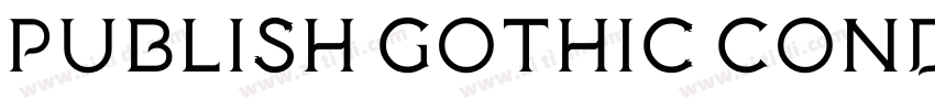 Publish Gothic Conde字体转换